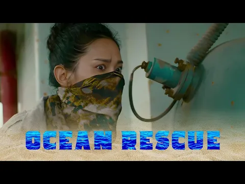 Ocean Rescue (2024) Official Trailer - Yikuan Yan, Jingjing Qu, Isaac Fernandez