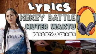 kekey battle muter waktu lirik
