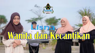 lisna wanita dan kecantikan official music video qasidah 