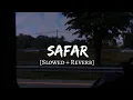 Download Lagu Safar [Slowed + Reverb] - Juss x MixSingh | Instagram Trending | Lofi Vibes