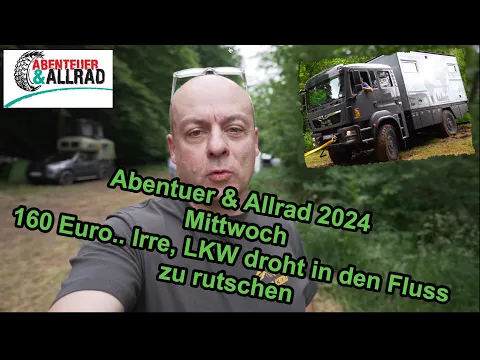 Download MP3 Abenteuer & Allrad 2024   Mittwoch - Teuer, LKW steckt fest...