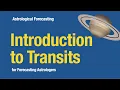Transits Introduction for Forecasting Astrologers