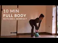 10 MIN FULL BODY KETTLEBELL WORKOUT at home strength training workout to build muscle and tone