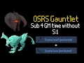 OSRS Sub 4 Normal Gauntlet GM Task without 5 1