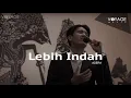 Lagu Lebih Indah (cover) - Voyage Music