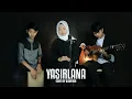Download Lagu SHOLAWAT YASIRLANA COVER BY ALAWIYAH