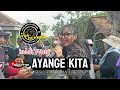 Download Lagu AYANGE KITA VOC. INDAH WATY • PUTRA PA'I MUDA (PPM) SHOW GEMBONGAN KARAWANG