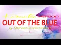Out  of the Blue Karaoke By: Michael Learns To Rock