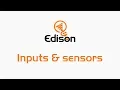 Edison inputs and sensors