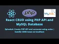 E4-REACT CRUD Create PHP API and consume using axios handle CORS issue on localhost