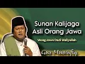 Lagu Sunan Kalijaga Asli Orang Jawa - Ngaji Gus Muwafiq terbaru