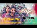Lagu Selfie (Dhol Mix) | Gurshabad | Harish Verma |Simi Chahal Ja tinder Shaa DjDhol Mix Full Bass