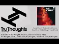 Spanky Wilson & The Quantic Soul Orchestra - Don't Joke With a Hungry Man - Part 2