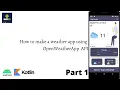 How to make weather app using android studio for beginners OpenweatherApp API Part 1