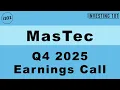 MasTec Q4 2025 Earnings Call