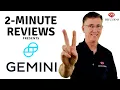 Gemini Exchange Review in 2 Minutes 2024 Updated