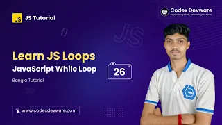 JavaScript While Loop Bangla Tutorial for Beginners Learn JS Loops - Part 26