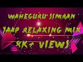 Download Lagu Waheguru Simran Jaap Relaxing (Remix) #wahegurusimran #sikhprayer #wahegurublessings