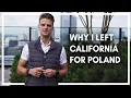 Why I left California for Warsaw Poland