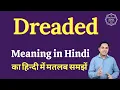 Dreaded meaning in Hindi Dreaded ka matlab kya hota hai
