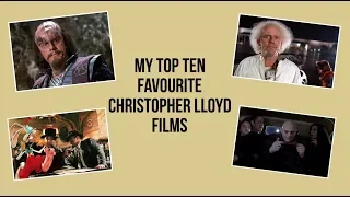 MY TOP TEN FAVOURITE CHRISTOPHER LLOYD FILMS
