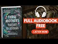 Three Mothers Full book Free