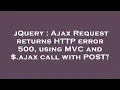 jQuery Ajax Request returns HTTP error 500 using C and ajax call with POST