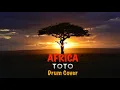 Download Lagu AFRICA - TOTO - Drum Cover