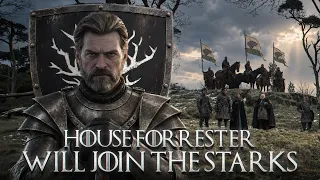 What if House Forrester Was a Major House in The North & Backed Robb's Campaign?
