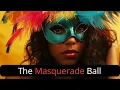 Masquerade Balls The Mystery Behind The Mask