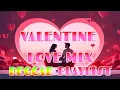 Lagu BEST VALENTINES SONG PLAYLIST || ROMANTIC REGGAE LOVE SONGS - DJ SOYMIX