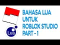 Bahasa LUA untuk Roblox Studio Part 1