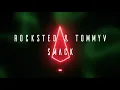 Rocksted & TommyV - Smack