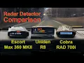 Uniden R8 Escort Max 360 MKII and Cobra 700i radar detector comparisons
