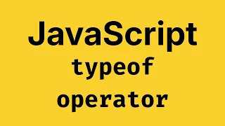 typeof operator in JavaScript - JavaScript Course 2026
