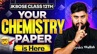 Your Chemistry Paper is Here - Class 12 Boards Chemistry