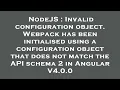 NodeJS Invalid configuration object Webpack has been initialised using a configuration object tha