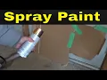 How To Spray Paint Properly-Full Tutorial