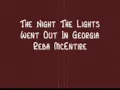 The Night That The Lights Went Out In Georgia -  Reba McEntire With Lyrics!