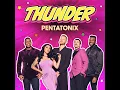 Thunder (From "Ryan's World the Movie: Titan Universe Adventure) - Pentatonix