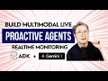 Lagu How to Build Multimodal Live Agents for Proactive Monitoring with ADK, Gemini 3 and Live API