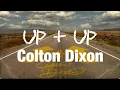 Download Lagu Colton Dixon - Up + Up (Lyric Video)