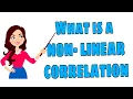 What is Non - Linear Correlation
