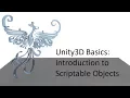 Unity Basics Introduction to Scriptable Objects