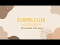 Download Lagu Alhamdulillah - Ost Magic 5 ( Karaoke Version )