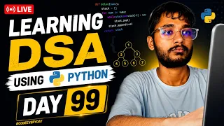 Day 99 DSA Learning Problem Solving Using Python
