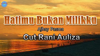 Download Hatimu Bukan Milikku - Cut Rani Auliza (lirik Lagu)  ~ terduduk aku di dalam gelap MP3