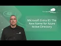 Microsoft Entra ID The New Name for Azure Active Directory