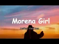 Morena Girl (Lyrics) 2020 - JustRap feat. Inza