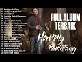 Download Lagu HARRY PARINTANG FULL ALBUM (BIKIN BAPER) Lagu Sedih😭Paling Sering Di Cari💔Enak Di dengar 2025